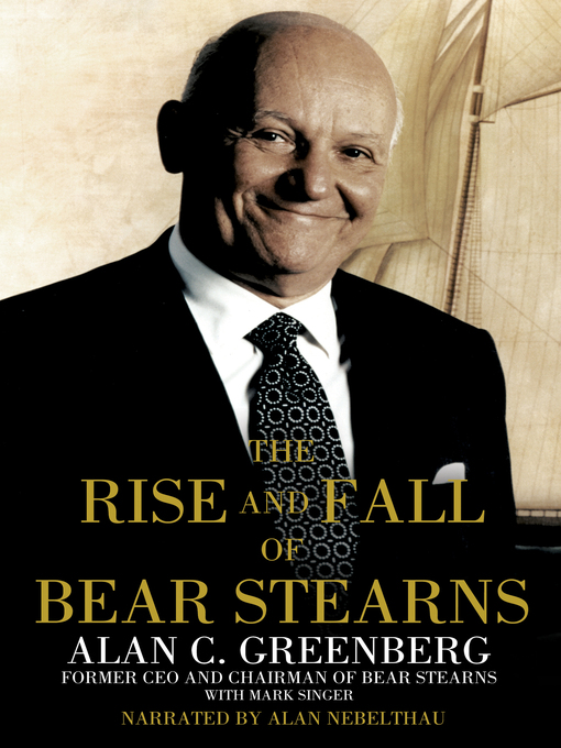 Cover image for The Rise and Fall of Bear Stearns